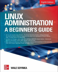 Linux Administration: A Beginner's Guide, Eighth Edition - Soyinka, Wale