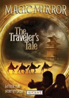 Magic Mirror: The Traveler's Tale - Tsai, Luther; Vittachi, Nury