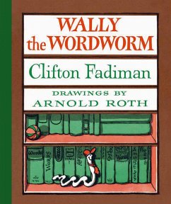 Wally the Wordworm - Fadiman, Clifton