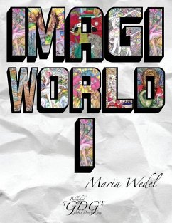 ImagiWorld 1: Adult Coloring Book Imaginary World - Wedel, Maria; Gems, Global Doodle