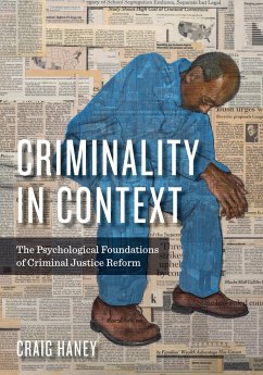 Criminality in Context - Haney, Craig