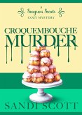 Croquembouche Murder: A Seagrass Sweets Cozy Mystery (Book 6) (eBook, ePUB)