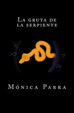La gruta de la serpiente - Parra, Monica