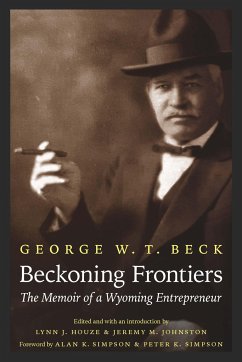 Beckoning Frontiers - Beck, George W T