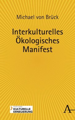 Interkulturelles Ökologisches Manifest - Brück, Michael von