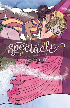 Spectacle, Book Three - Gedris, Megan Rose