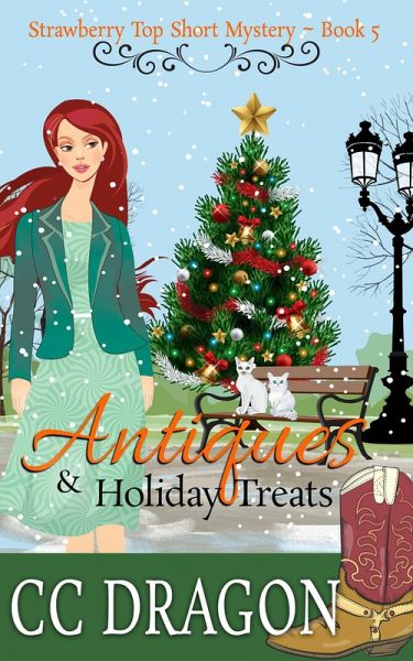 Antiques & Holiday Treats (Strawberry Top Mysteries, #5) (eBook, ePUB) Antiques & Holiday Treats (Strawberry Top Mysteries, #5) (eBook, ePUB)
