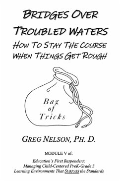 Bridges Over Troubled Waters: How to Stay the Course When the Going Gets Rough (eBook, ePUB) - Nelson, Greg