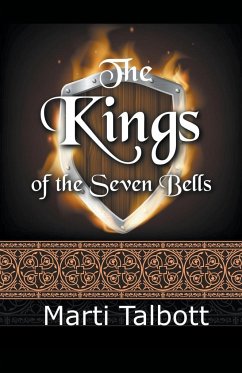 The Kings of the Seven Bells - Talbott, Marti