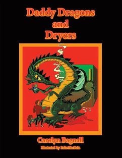 Daddy Dragons and Dryers - Bagnall, Carolyn