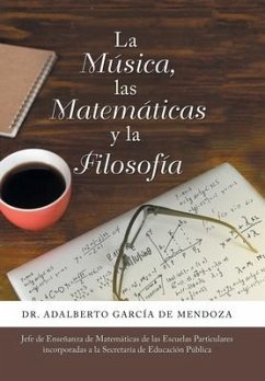 La Música, Las Matemáticas Y La Filosofía - de Mendoza, Adalberto García