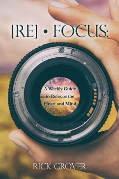 [Re] - Focus: A Weekly Guide to Refocus the Heart and Mind - Grover, Rick