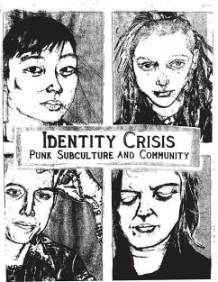 Identity Crisis: Punk Subculture and Community - Lorang, Jennifer