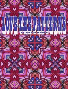 Love The Patterns: 50 heart patterns to color with love ! - Wedel, Maria; Gems, Global Doodle