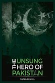 The Unsung Hero of Pakistan: Volume 1