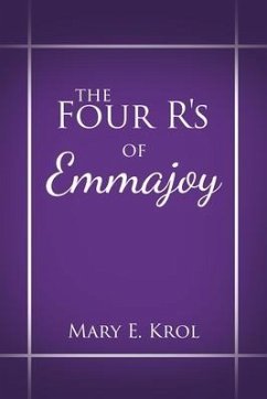 The Four R'S of Emmajoy - Krol, Mary E.