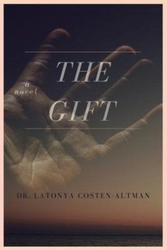 The Gift - Altman, La'tonya C.