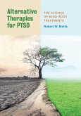 Alternative Therapies for Ptsd: The Science of Mind-Body Treatments