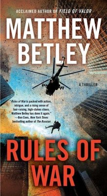 Rules of War: A Thriller - Betley, Matthew