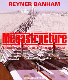 Megastructure - Banham, Reyner
