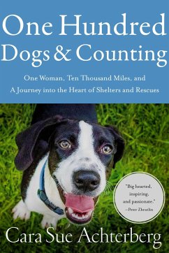 One Hundred Dogs and Counting - Achterberg, Cara Sue