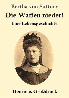 Die Waffen nieder! (Großdruck) - Suttner, Bertha Von