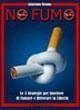 Smettere Di Fumare: Il Metodo Definitivo per Smettere di Fumare e Ritrovare la Libertà