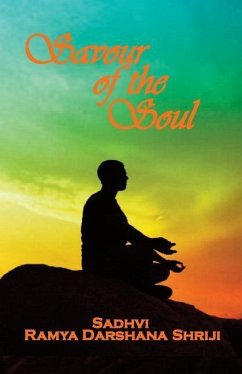 Savour of the Soul - Darshana Shriji, Sadhvi Ramya