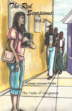 The Red Scorpions: The Taste of Vengeance - Okafor, Chinedu Innocent