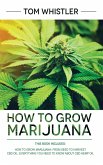 How to Grow Marijuana