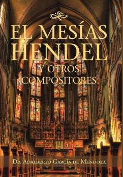 El Mesías Hendel Y Otros Compositores - de Mendoza, Adalberto García