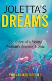 Joletta's Dreams: The Story of a Young Woman's Journey Home