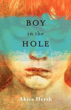 Boy in the Hole - Hersh, Akiva