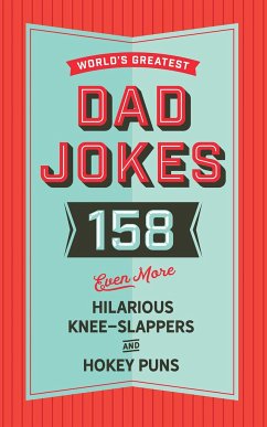 The World's Greatest Dad Jokes (Volume 3) - Cider Mill Press