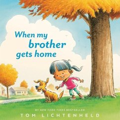 When My Brother Gets Home - Lichtenheld, Tom