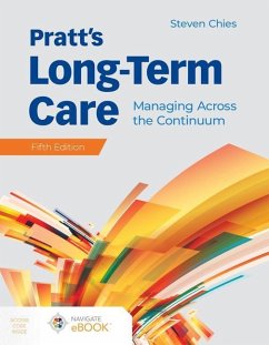 Pratt's Long-Term Care: Managing Across the Continuum - Chies, Steven