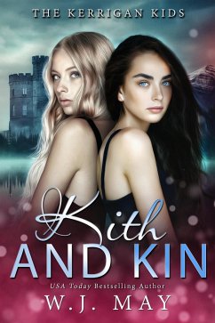 Kith & Kin (The Kerrigan Kids, #3) (eBook, ePUB) - May, W. J.