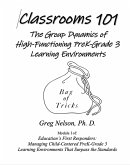 Classrooms 101: The Group Dynamics of High-Functioning PreK-Grade 3 Learning Environments (eBook, ePUB)