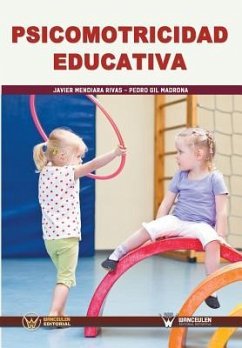 Psicomotricidad educativa - Gil Madrona, Pedro; Mendiara Rivas, Javier