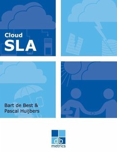 Cloud SLA: The best practices of cloud service level agreements - Huijbers, Pascal; Best, Bart de