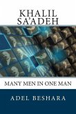 Khalil Sa'adeh: Many Men in One Man