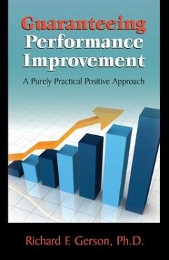 Guaranteeing Performance Improvement: A Purely Practical Positive Approach - Gerson, Richard F.