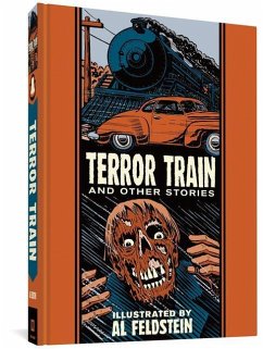 Terror Train and Other Stories - Feldstein, Al