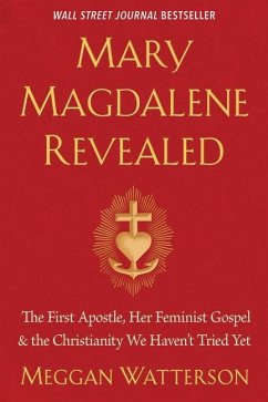 Mary Magdalene Revealed - Watterson, Meggan