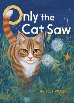 Only the Cat Saw - Wolff, Ashley