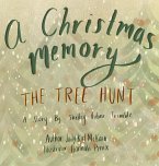 A Christmas Memory - The Tree Hunt