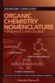 Incredibly simplified ORGANIC CHEMISTRY NOMENCLATURE for schools and colleges