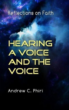 Hearing a Voice and the Voice - Phiri, Andrew C.