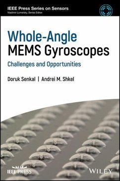 Whole-Angle Mems Gyroscopes - Senkal, Doruk; Shkel, Andrei M