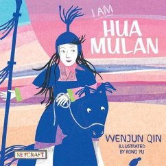 I Am Hua Mulan - Qin, Wenjun